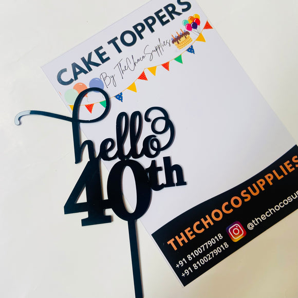 Hello 40th | Cake Topper | Black